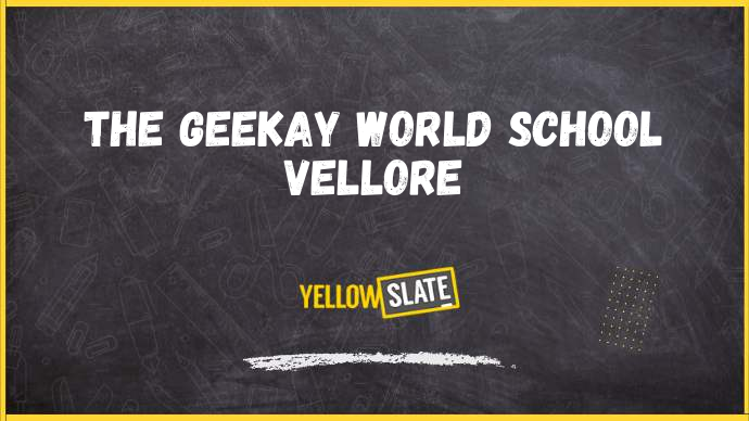 The Geekay World School vellore-Image